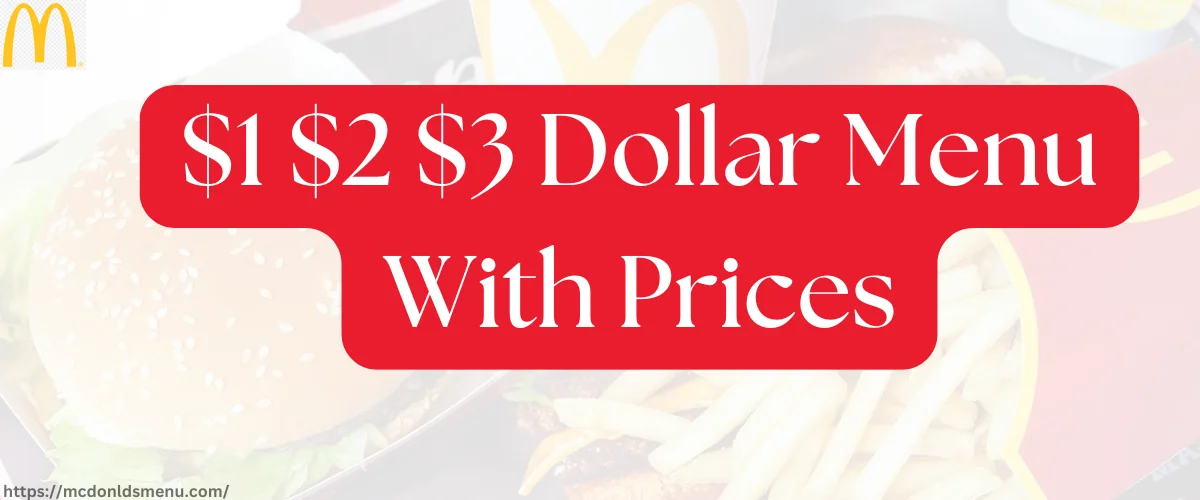 $1 $2 $3 Dollar Menu Items with Prices 2026